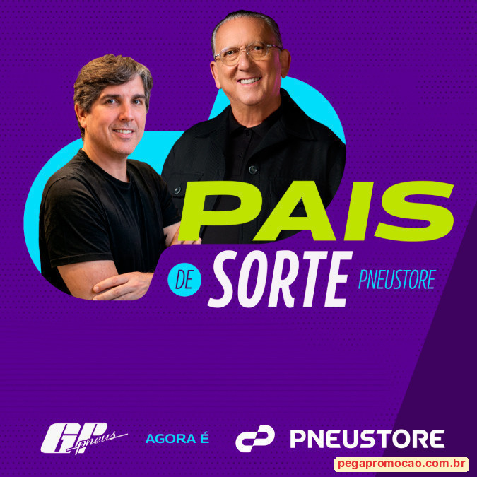 Prêmios e Sorteios em Destaque da Promoção Pais de Sorte PneuStore