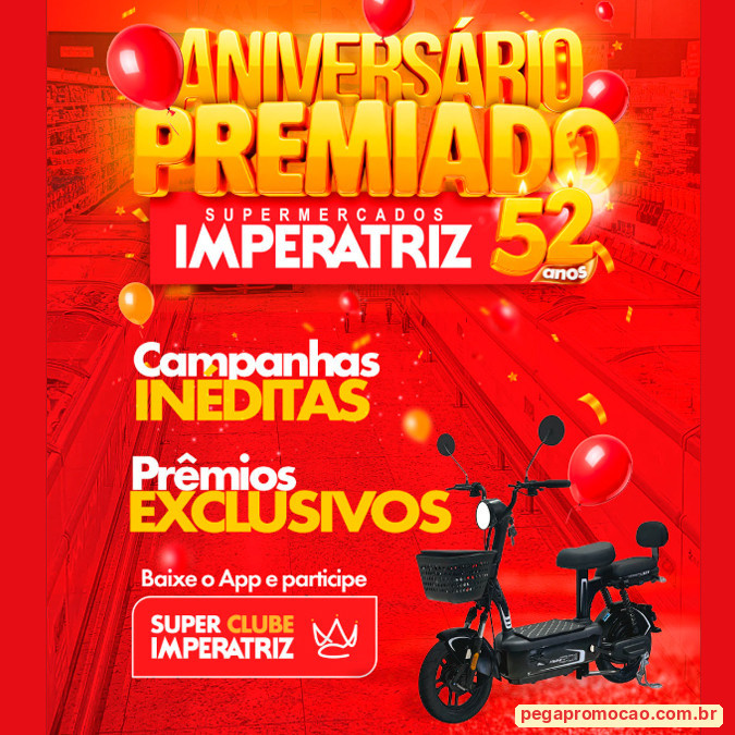 Prêmios e Sorteios em Destaque da Promoção Super Imperatriz Aniversário Premiado