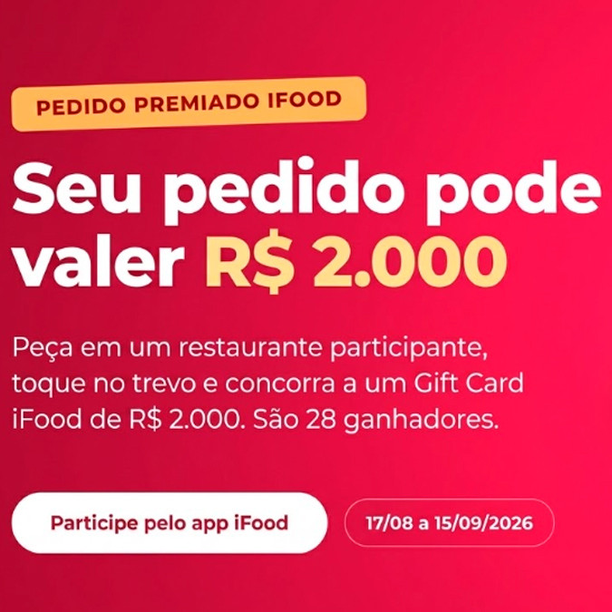 Prêmios e Sorteios em Destaque da Promoção iFood Premiado 2026
