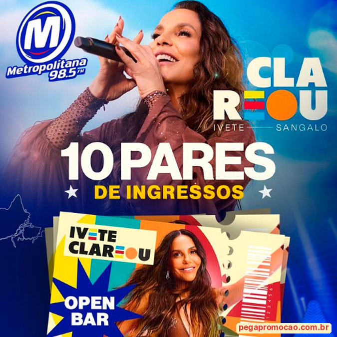 Prêmios e Sorteios em Destaque da Promoção Metropolitana Turnê Clareou Ivete Sangalo