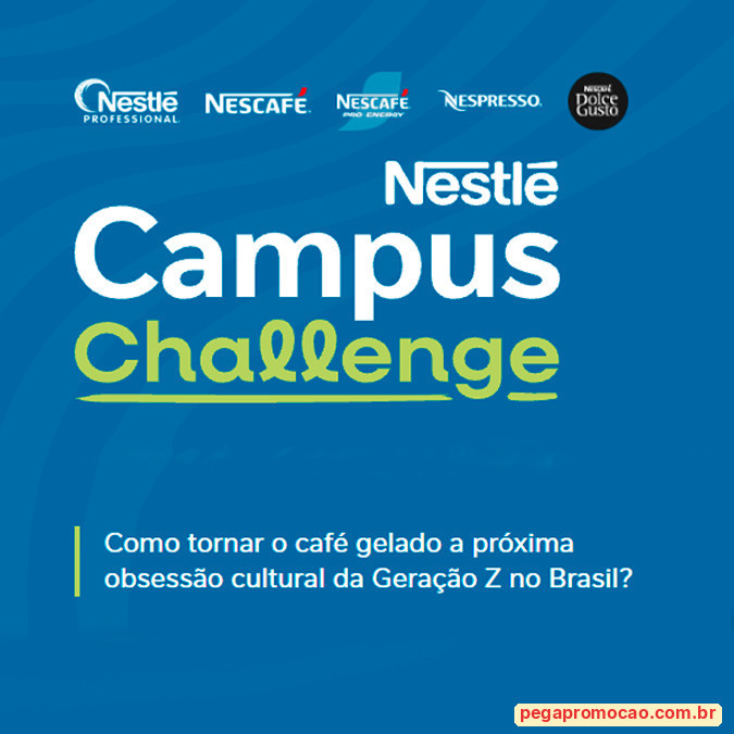 Prêmios e Sorteios em Destaque da Promoção Nestlé Campus Challenge Desafio Universitário