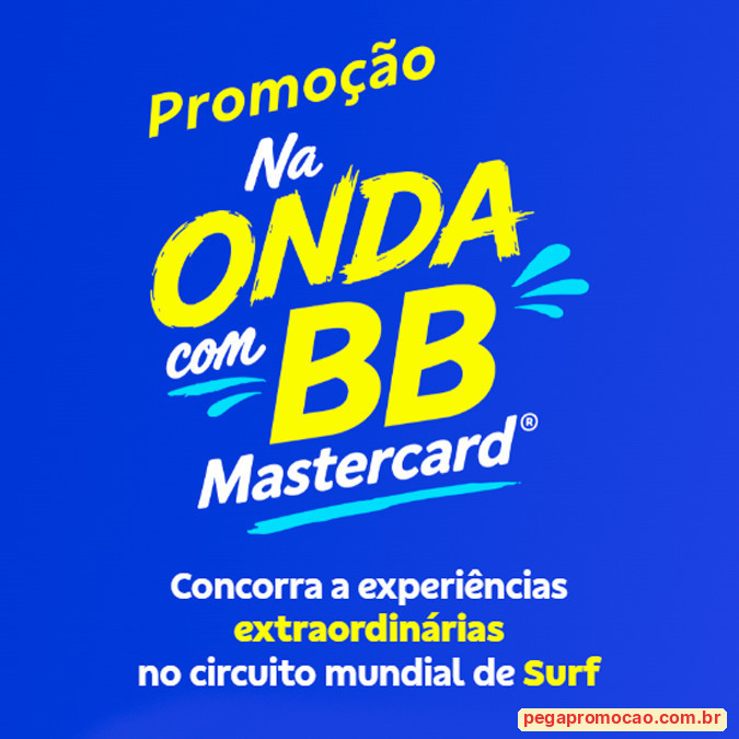 Prêmios e Sorteios em Destaque da Promoção Na Onda com BB Mastercard