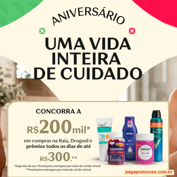 Prêmios e Sorteios em Destaque da Promoção Raia e Drogasil Uma Vida Inteira de Cuidado
