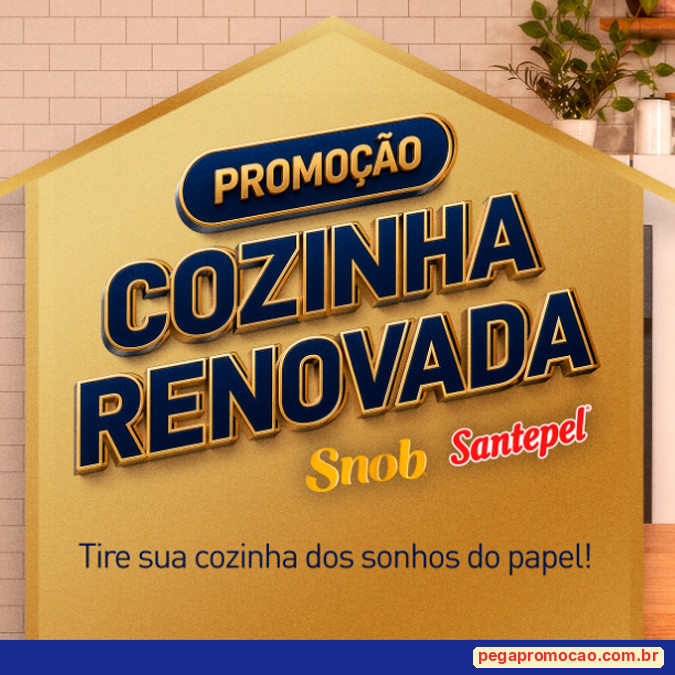 Prêmios e Sorteios em Destaque da Promoção Snob Santepel Cozinha Renovada