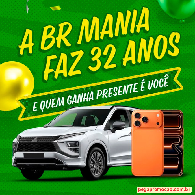 Prêmios e Sorteios em Destaque da Promoção Br Mania Aniversário 2026