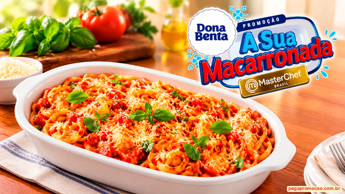Banner da Promoção Dona Benta A Sua Macarronada Masterchef