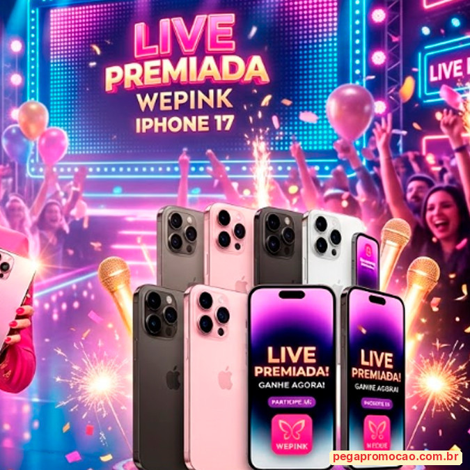 Prêmios e Sorteios em Destaque da Promoção Live Premiada WePink