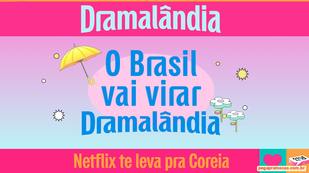 Banner da Promoção Netflix Dramalândia Coreia do Sul