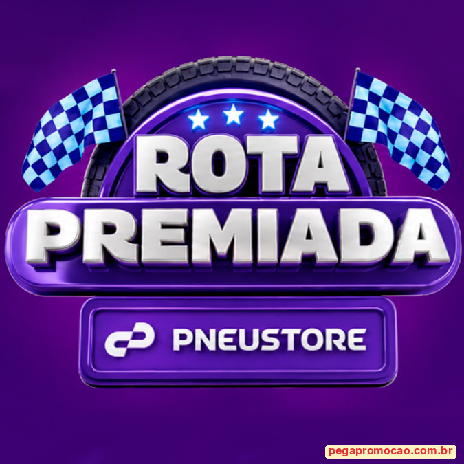 Prêmios e Sorteios em Destaque da Promoção PneuStore Rota Premiada