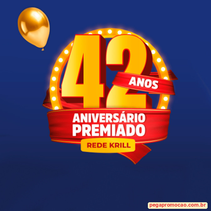 Prêmios e Sorteios em Destaque da Promoção Rede Krill Aniversário Premiado