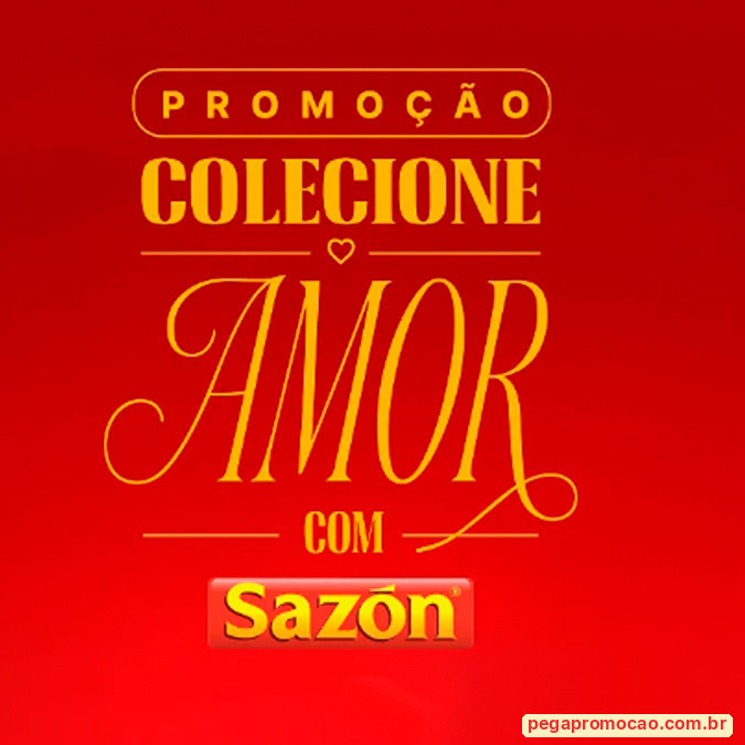 Prêmios e Sorteios em Destaque da Promoção Sazón Colecione Amor