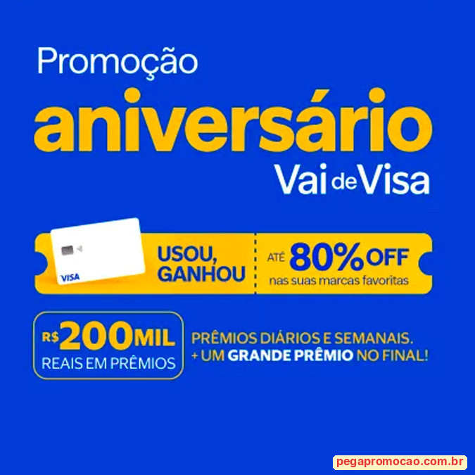 Prêmios e Sorteios em Destaque da Promoção Vai de Visa Aniversário 2026