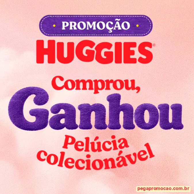 Prêmios e Sorteios em Destaque da Promoção Huggies Comprou Ganhou Pelúcia Colecionável