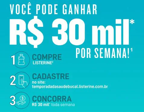 Promoção Listerine Boca Limpa Todo Dia, Prêmio Toda Semana - Sorteio de até 30 mil
